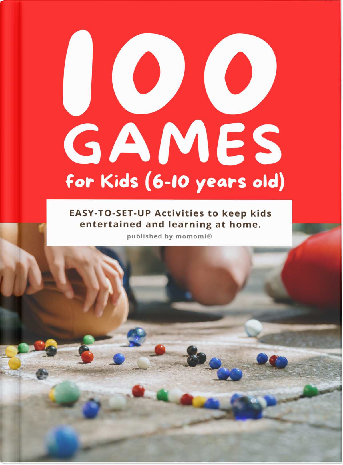 100 Games for Kids Ages 6-10